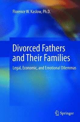 Divorced Fathers and Their Families 1