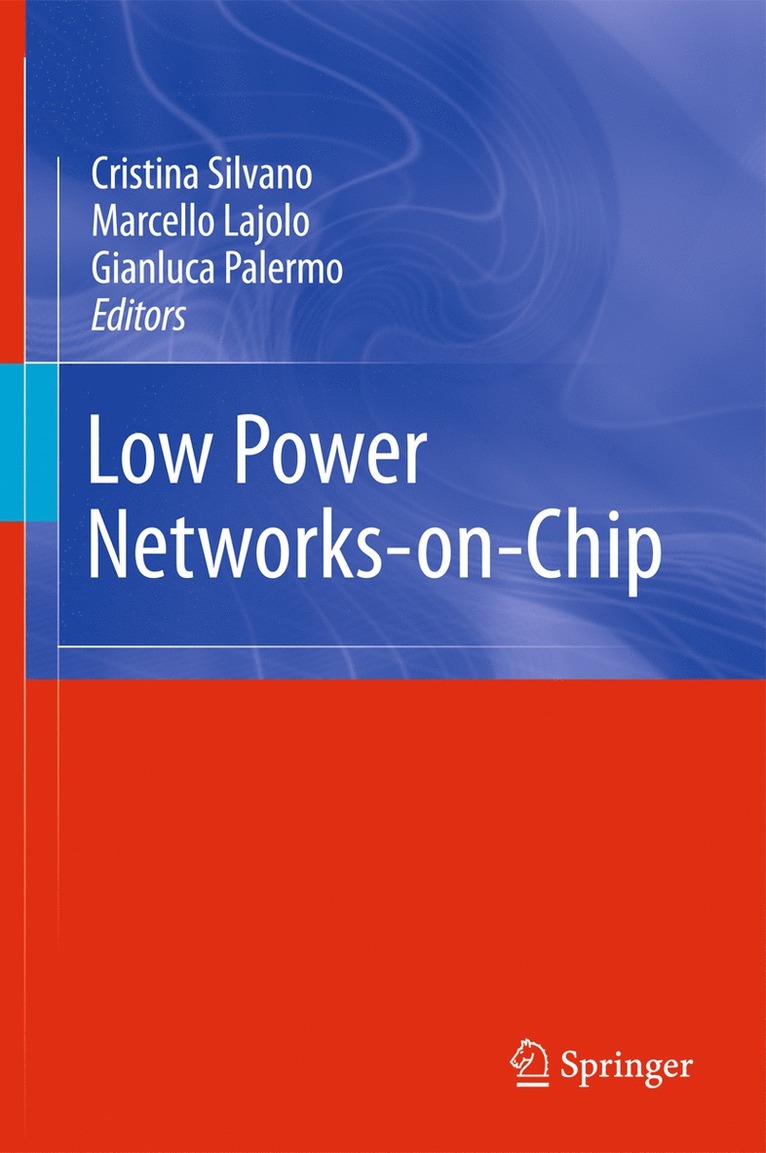 Low Power Networks-on-Chip 1