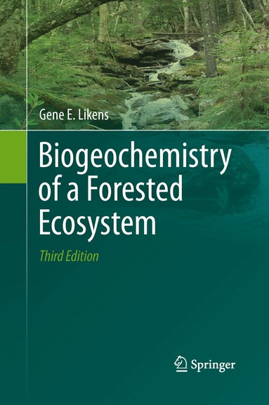 Gene E. Likens - Biogeochemistry of a Forested Ecosystem, Häftad