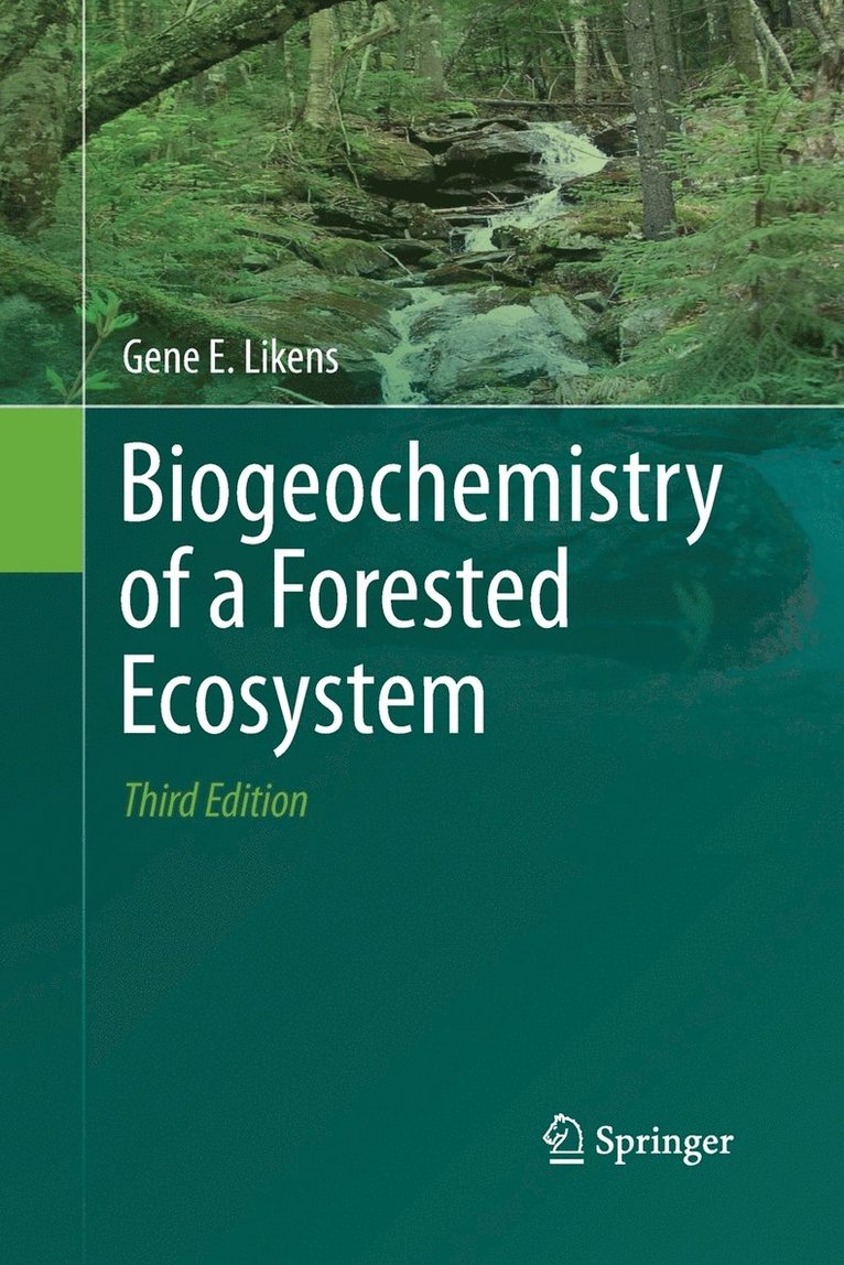 Biogeochemistry of a Forested Ecosystem 1