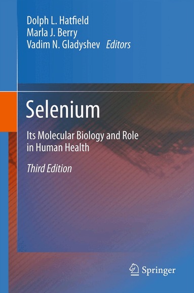 Dolph L. Hatfield, Marla J. Berry, Vadim N. Gladyshev - Selenium, Häftad