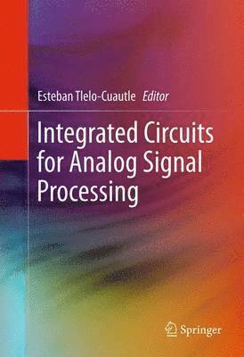 bokomslag Integrated Circuits for Analog Signal Processing