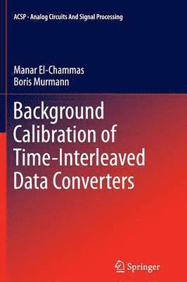 Background Calibration of Time-Interleaved Data Converters 1