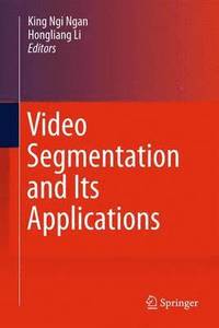 bokomslag Video Segmentation and Its Applications
