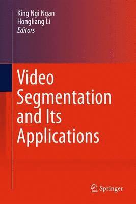 bokomslag Video Segmentation and Its Applications