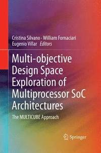 bokomslag Multi-objective Design Space Exploration of Multiprocessor SoC Architectures