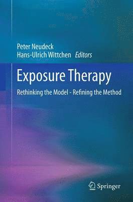 Peter Neudeck, Hans-Ulrich Wittchen - Exposure Therapy, Häftad