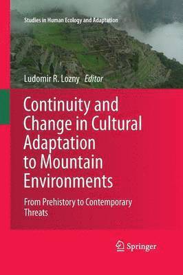 bokomslag Continuity and Change in Cultural Adaptation to Mountain Environments