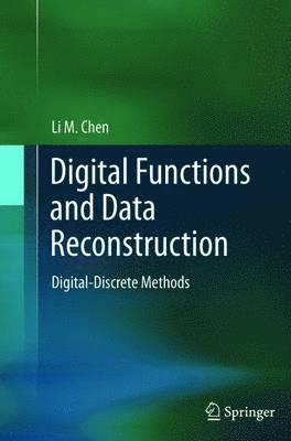Digital Functions and Data Reconstruction 1