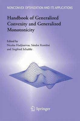 bokomslag Handbook of Generalized Convexity and Generalized Monotonicity