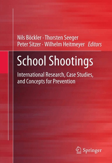 Nils Böckler, Thorsten Seeger, Peter Sitzer, Wilhelm Heitmeyer - School Shootings, Häftad