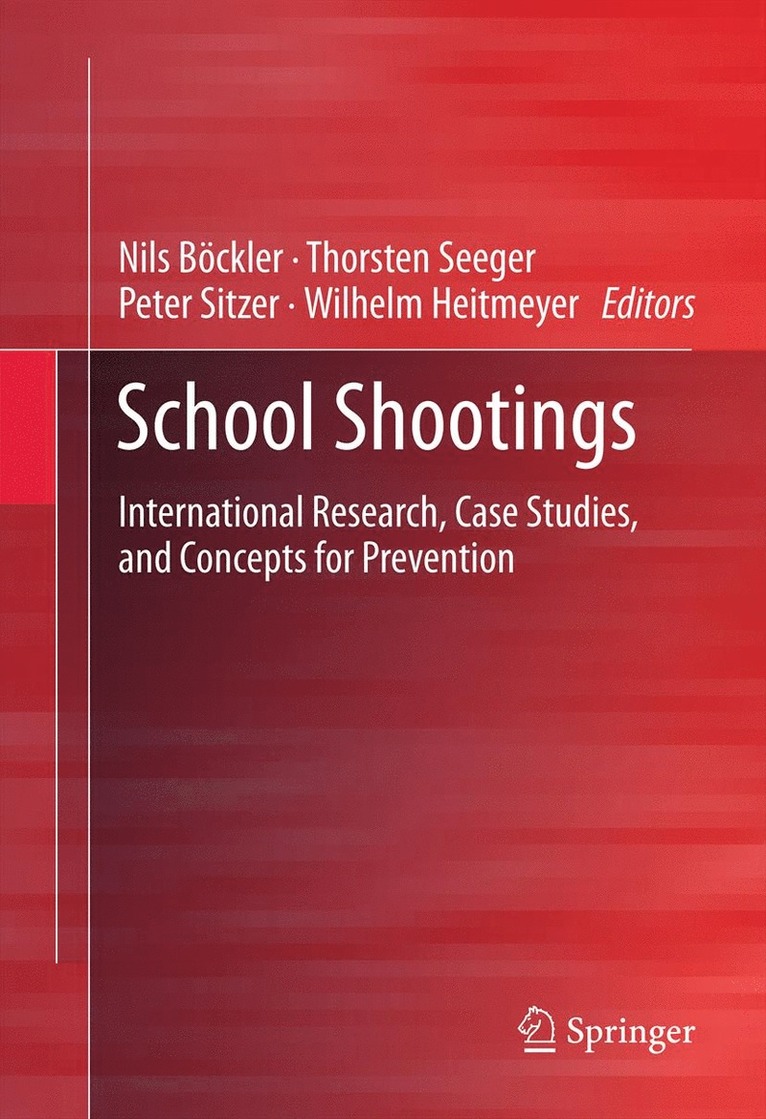 Nils Böckler, Thorsten Seeger, Peter Sitzer, Wilhelm Heitmeyer - School Shootings, Häftad
