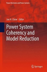 bokomslag Power System Coherency and Model Reduction