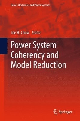 bokomslag Power System Coherency and Model Reduction