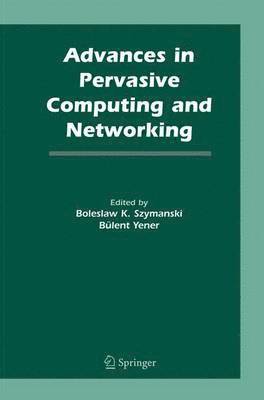 bokomslag Advances in Pervasive Computing and Networking