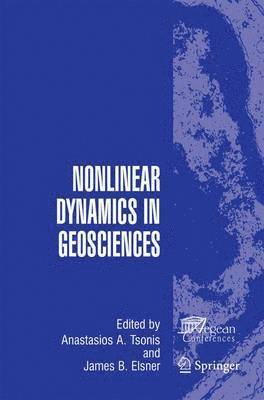 Nonlinear Dynamics in Geosciences 1