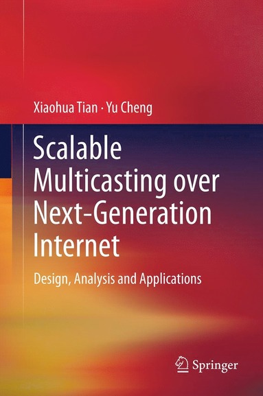 bokomslag Scalable Multicasting over Next-Generation Internet