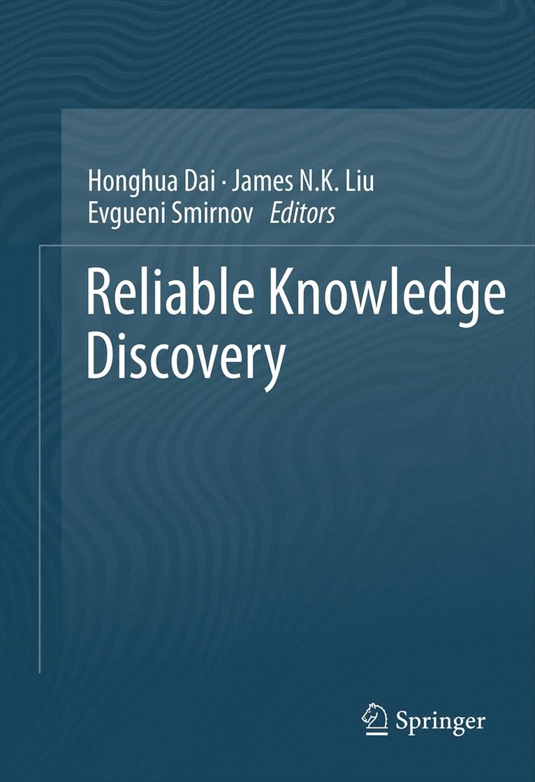 Reliable Knowledge Discovery