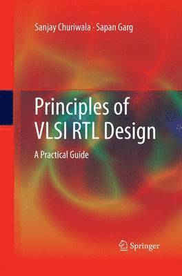 Principles of VLSI RTL Design 1