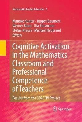 bokomslag Cognitive Activation in the Mathematics Classroom and Professional Competence of  Teachers