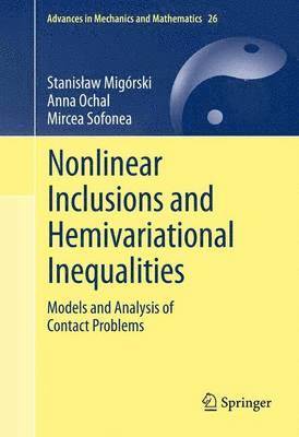 Nonlinear Inclusions and Hemivariational Inequalities 1