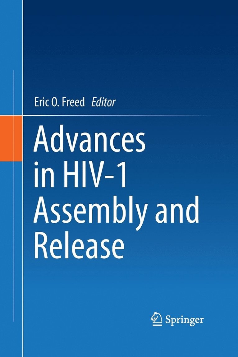 Advances in HIV-1 Assembly and Release 1