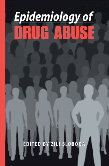 Zili Sloboda - Epidemiology of Drug Abuse, Häftad