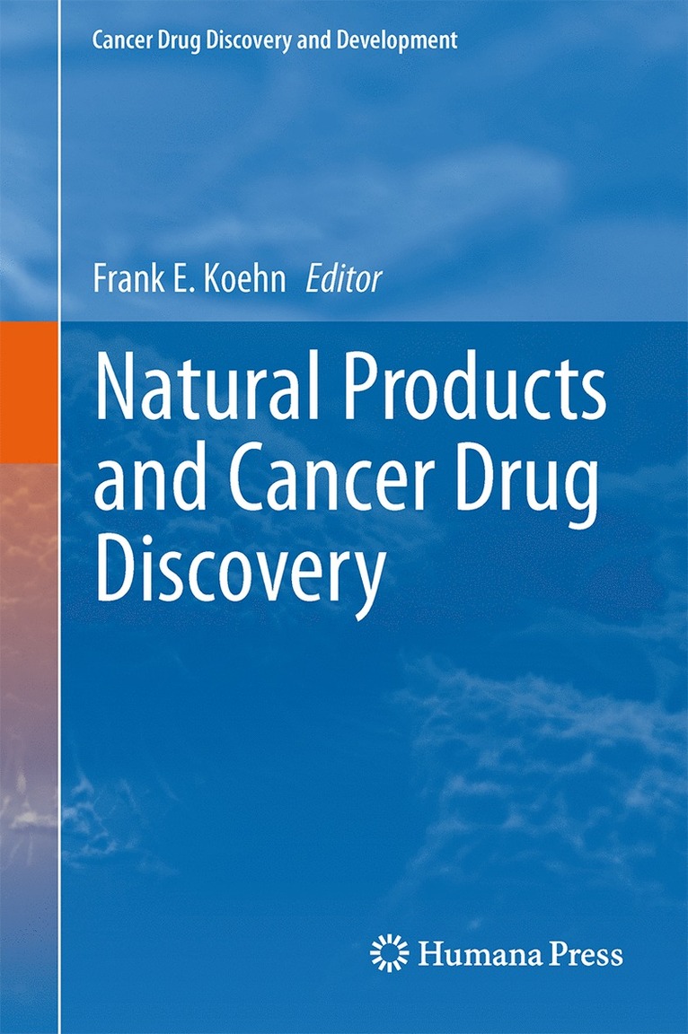 Frank E. Koehn - Natural Products and Cancer Drug Discovery, Häftad