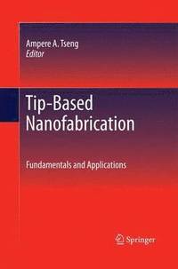 bokomslag Tip-Based Nanofabrication