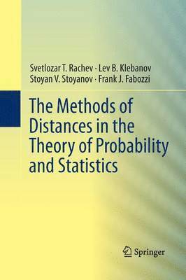 Methods of Distances in the Theory of Probability and Statistics 1