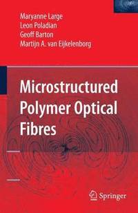 bokomslag Microstructured Polymer Optical Fibres