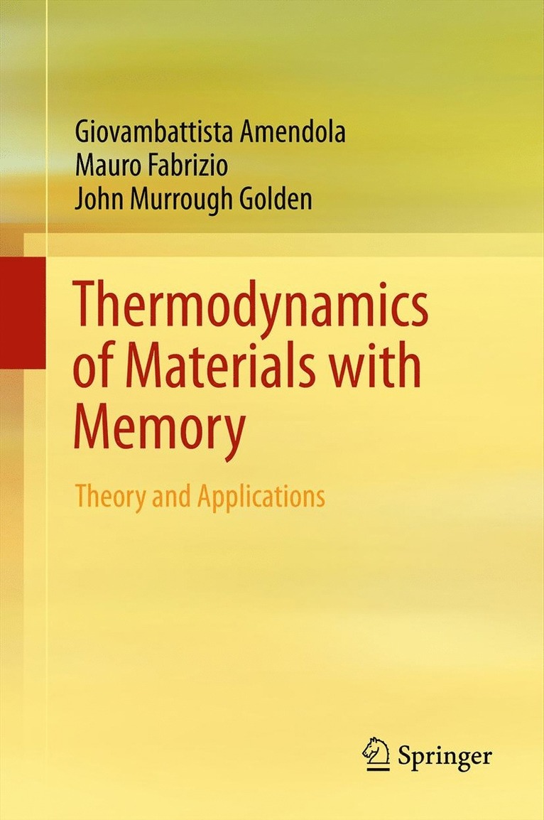 Giovambattista Amendola, Mauro Fabrizio, John Murrough Golden - Thermodynamics of Materials with Memory, Häftad