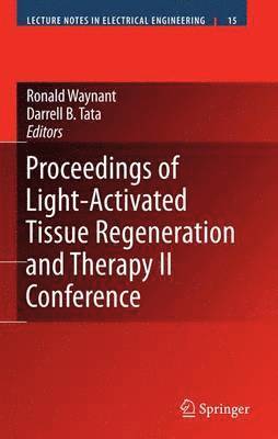 bokomslag Proceedings of Light-Activated Tissue Regeneration and Therapy Conference