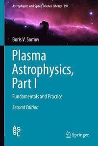 bokomslag Plasma Astrophysics, Part I