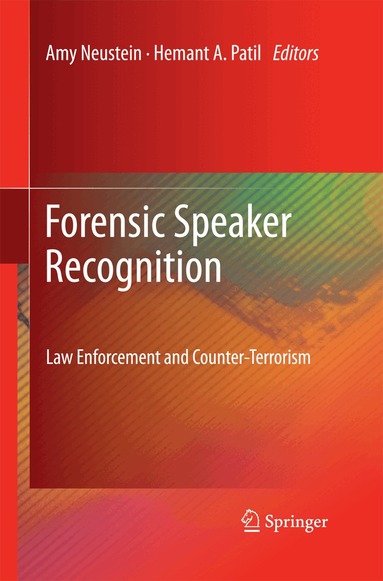 Amy Neustein, Hemant A. Patil - Forensic Speaker Recognition, Häftad