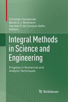 bokomslag Integral Methods in Science and Engineering