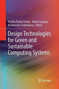 bokomslag Design Technologies for Green and Sustainable Computing Systems