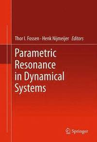 bokomslag Parametric Resonance in Dynamical Systems