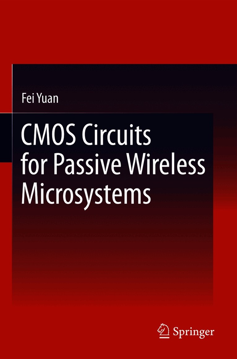 Fei Yuan - CMOS Circuits for Passive Wireless Microsystems, Häftad
