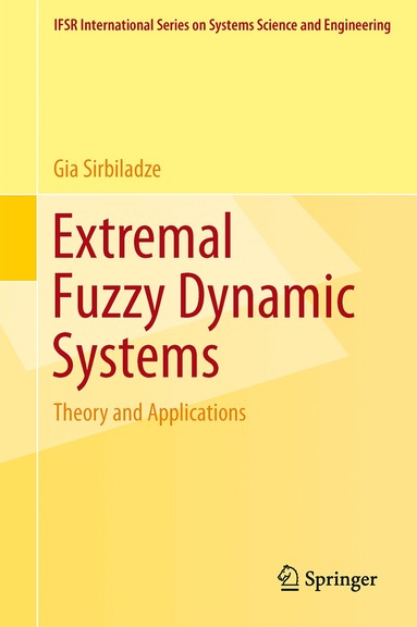 Gia Sirbiladze - Extremal Fuzzy Dynamic Systems, Häftad