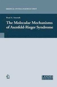 bokomslag The Molecular Mechanisms of Axenfeld-Rieger Syndrome