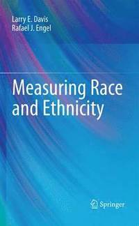 bokomslag Measuring Race and Ethnicity