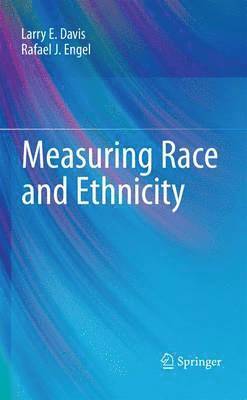 bokomslag Measuring Race and Ethnicity