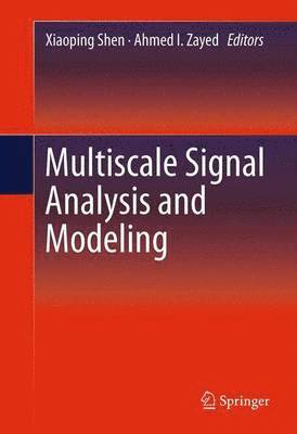 Multiscale Signal Analysis and Modeling 1