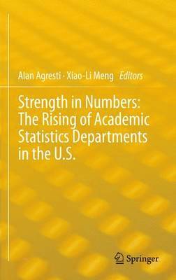 bokomslag Strength in Numbers: The Rising of Academic Statistics Departments in the U. S.