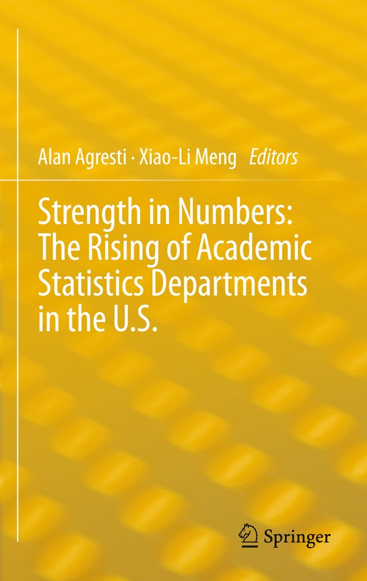 Strength in Numbers: The Rising of Academic Statistics Departments in the U. S. 1