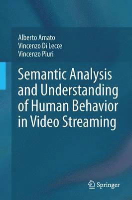bokomslag Semantic Analysis and Understanding of Human Behavior in Video Streaming
