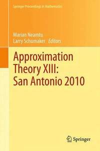 bokomslag Approximation Theory XIII: San Antonio 2010