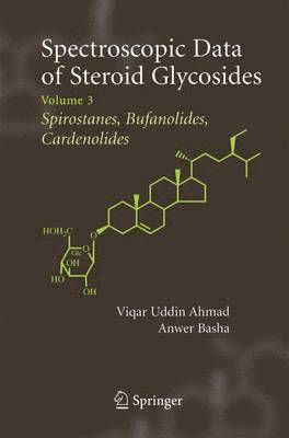 bokomslag Spectroscopic Data of Steroid Glycosides: Spirostanes, Bufanolides, Cardenolides