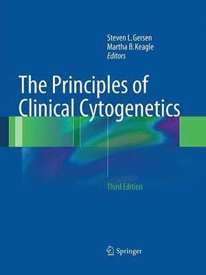 Steven L. Gersen, Martha B. Keagle - Principles of Clinical Cytogenetics, Häftad